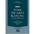 2015 Notlu T�rk Ticaret Kanunu ve �lgili Mevzuat Oniki Levha Yay�nlar�
