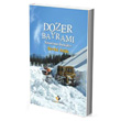 Dozer Bayram� Yolda Kitap