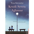 Kendi Seven A�lamaz Destek Yay�nlar�