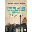 Turguto�ullar� ve Konya`daki Eserleri �izgi Kitabevi Yay�nlar�