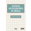 Kuran�n Anla��lmas�nda �ki Mesele Kitap D�nyas�