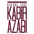 Kur`an`a G�re Kabir Azab� D���n Yay�nc�l�k