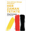 Yeni Alman D�nya Politikas� Her Zaman Tetikte Yaz�lama Yay�nevi