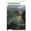 Ormanlar�n G�mb�rt�s� Yeni �nsan Yay�nlar�