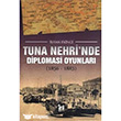 Tuna Nehri`nde Diplomasi Oyunlar� 1856-1883 Alt�npost Yay�nc�l�k