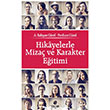 Hikayelerle Miza� ve Karakter E�itimi Hayat Yay�nlar�