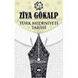 T�rk Medeniyeti Tarihi �t�ken Ne�riyat