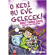 O Kedi Bu Eve Gelecek! Alt�n Kitaplar