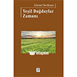 Ye�il Bu�daylar Zaman� Sis Yay�nc�l�k