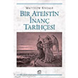 Bir Ateistin �nan� Tarih�esi �leti�im Yay�nlar�