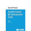 Analitik Felsefe: Bir Yan�lsaman�n Tarihi �dea Yay�nlar�