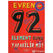 Evren - 92 Element Bunu Yapabilir mi? �� Bankas� K�lt�r Yay�nlar�