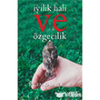 �yilik Hali ve �zgecilik Gece Kitapl���