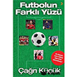 Futbolun Farkl� Y�z� Cinius Yay�nlar�