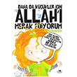 Daha Da K���kler ��in Allah� Merak Ediyorum 5 Kitap Tek Cilt U�urb�ce�i Yay�nlar�