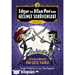 Edgar ve Allan Poe`nun Gizemli Ser�venleri - 2 Kolektif Kitap