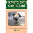 Rekabet�i Sat�� Stratejileri Sistem Yay�nc�l�k