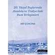 20.Y�zy�l Ba�lar�nda Anadolu ve Trakyadaki Rum Yerle�imleri Literat�r Yay�nc�l�k
