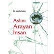Asl�n� Arayan �nsan Sistem Yay�nc�l�k