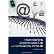 Y�neticiler ��in Bili�im Teknolojileri ve Enformasyon Sistemleri Sistem Yay�nc�l�k