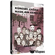 K�resel �a�da Nas�l Bir Gen�lik? 4T Yay�nlar�
