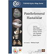 TUSYAD E�itici Kitap Serisi Patellofemoral Hastal�klar �stanbul T�p Kitabevi