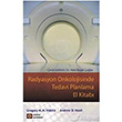 Radyasyon Onkolojisinde Tedavi Planlama El Kitab� �stanbul T�p Kitabevi