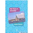 My Name is Istanbul Everest Yay�nlar�