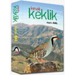 K�nal� Keklik Etki Yay�nlar�