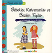Bebekler Kahramanlar ve Bezden Toplar Mandolin Yay�nlar�
