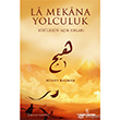 La Mekana Yolculuk �nsan Yay�nlar�