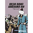 Sultan Birinci Abd�lhamid Han �aml�ca Bas�m Yay�n