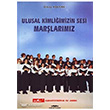 Ulusal Kimli�imizin Sesi Mar�lar�m�z Kasta� Yay�nlar�