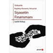 T�rkiye de Kay�td��� Ekonomi, Yolsuzluk Siyasetin Finansman� Phoenix Yay�nevi