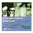 Sevim Tan�r Hoca`n�n Yemek Kitab� O�lak Yay�nc�l�k