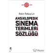 Rekin Teksoy`un Ansiklopedik Sinema Terimleri S�zl��� O�lak Yay�nc�l�k