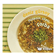 Midenin Cilas� �orba O�lak Yay�nc�l�k