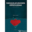 Farkl�l�klar Aras�nda K�pr� Kurmak K�rm�z� Yay�nlar�