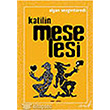 Katilin Meselesi Versus Yay�nlar�