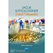 Sa�l�k Sosyolojisinde G�ncel Tart��malar Nobel Yay�nlar�