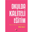 Okulda Kaliteli E�itim Beyaz Yay�nlar�