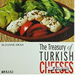 The Treasury of Turkish Cheeses T�rkiye nin Peynir Hazineleri Boyut Yay�n Grubu