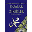 Peygamberimizin ��retti�i Dualar ve Zikirler Ensar Ne�riyat