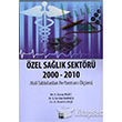 �zel Sa�l�k Sekt�r� 2000 2010 Gazi Kitabevi