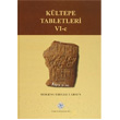 K�ltepe Tabletleri 6 C T�rk Tarih Kurumu Yay�nlar�