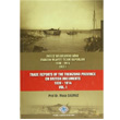 �ngiliz Belgelerine G�re Trabzon Vilayeti Ticari Raporlar� 1830 1914 3 Cilt Tak�m T�rk Tarih Kurumu Yay�nlar�