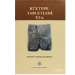 K�ltepe Tabletleri 6 B T�rk Tarih Kurumu Yay�nlar�
