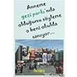 Anneme Gezi Park�`nda Oldu�umu S�yleme O Beni Okulda San�yor... Par��men Yay�nlar�
