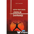 E�itim Y�neticisinin Liderlik Davran��� Nobel Yay�nlar�