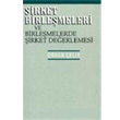 �irket Birle�meleri ve Birle�melerde �irket De�erlemesi Turhan Kitabevi